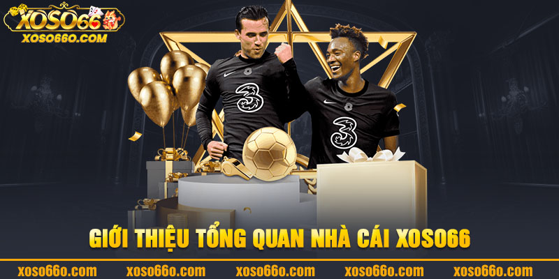 Giới thiệu tổng quan về XOSO66