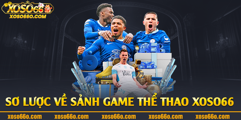 Sơ lược về sảnh game thể thao Xoso66